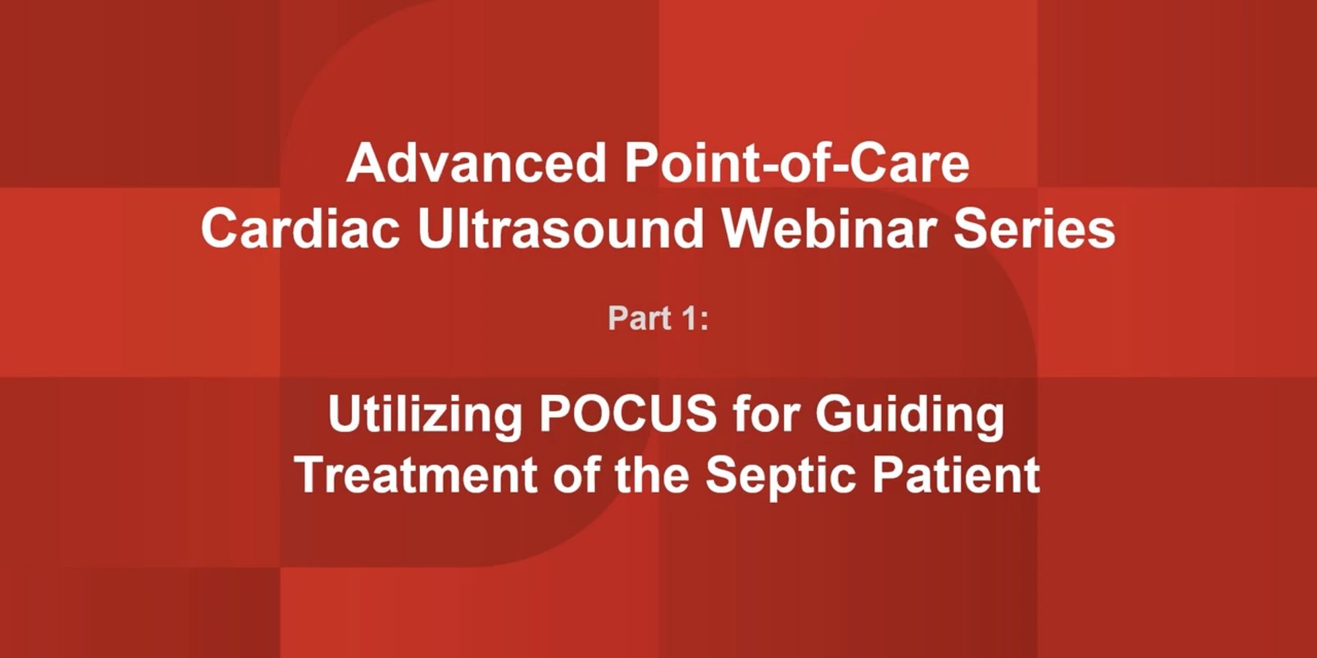 Advanced Cardiac Webinar Part 1